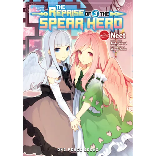 The Reprise of the Spear Hero Volume 3: The Manga Companion