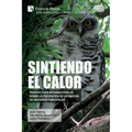 Sintiendo el calor: Perspectivas internacionales sobre la prevención de la ignición de incendios forestales