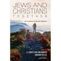 Jews and Christians Together: An Invitation to Mutual Respect