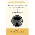 Ethical Considerations for Research and Practice in the Human Sciences