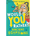 Would You Rather? Ancient Egyptians