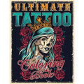 Ultimate Tattoo Coloring Book: Over 180 Coloring Pages For Adult Relaxation With Beautiful Modern Tattoo Designs Such As Sugar Skulls, Hearts, Roses a