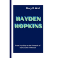 Hayden Hopkins: From Puyallup to the Pinnacle of Dance - Life in Motion