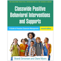 Classwide Positive Behavioral Interventions and Supports: A Guide to Proactive Classroom Management