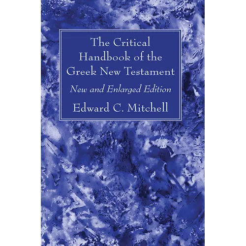 The Critical Handbook of the Greek New Testament