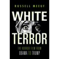 White Terror: The Horror Film from Obama to Trump