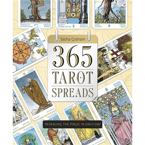 365 Tarot Spreads: Revealing the Magic in Each Day