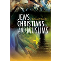 Jews, Christians and Muslims in Encounter