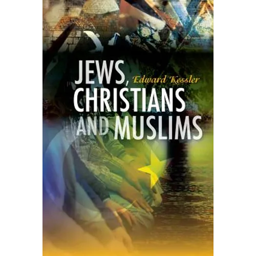 Jews, Christians and Muslims in Encounter