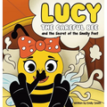 Lucy the Careful Bee and the Secret of the Smelly Feet