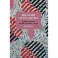 The Heart of the Matter: Ilyenkov, Vygotsky and the Courage of Thought