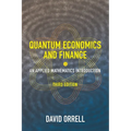 Quantum Economics and Finance: An Applied Mathematics Introduction