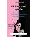 Of Lies and woMen: Could society survive emancipation of its women? Is patriarchy inevitable?