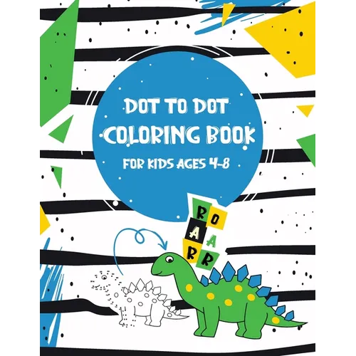 Dot to Dot Coloring Book for Kids Ages 4-8: 8x11 inch coloring book with 83 preprinted pages for children - Connect dots - Drawing and coloring