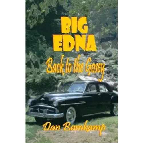 Big Edna: Return to the Gosey