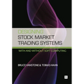 Designing Stock Market Trading Systems: With and Without Soft Computing