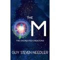 The Om: The Uncreated Creations