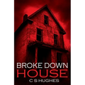 Broke Down House