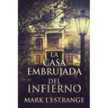 La Casa Embrujada del Infierno