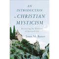 An Introduction to Christian Mysticism