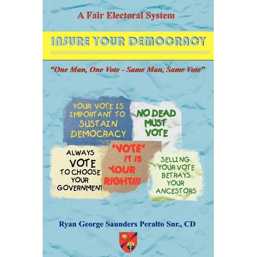 A Fair Electoral System: Insure Your Democracy