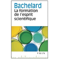 Gaston Bachelard: La Formation de l'Esprit Scientifique: Contribution a Une Psychanalyse de la Connaissance Objective