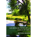 Les Benedictions de la Grace de Dieu