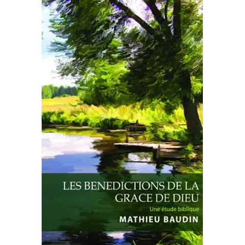 Les Benedictions de la Grace de Dieu