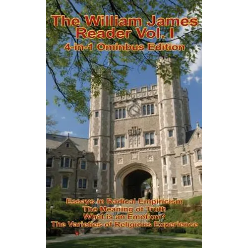 The William James Reader Vol I
