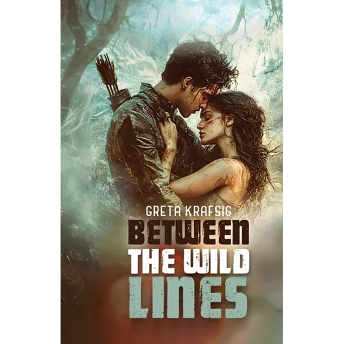 Between The Wild Lines: A Dystopian Romance