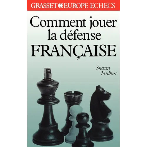 Comment jouer la défense française