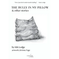 The Bully in My Pillow