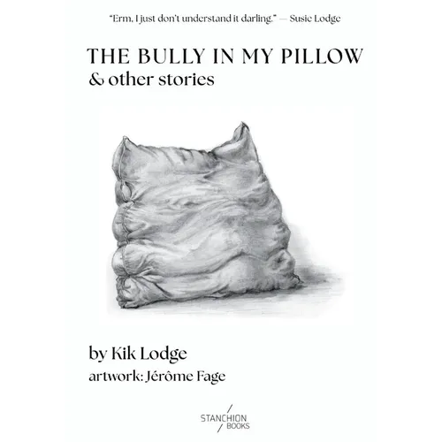 The Bully in My Pillow