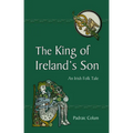 The King of Ireland's Son: An Irish Folk Tale