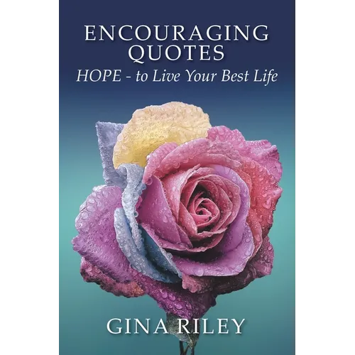 Encouraging Quotes: HOPE - to Live Your Best Life