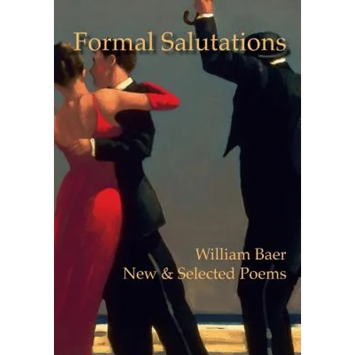 Formal Salutations: New & Selected Poems