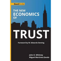 The New Economics of Trust