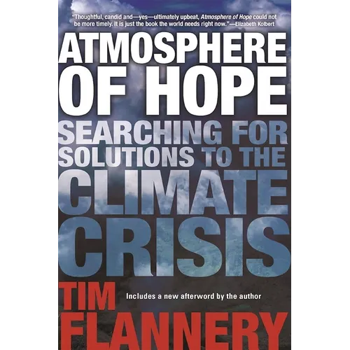 Atmosphere of Hope: Searching for Solutions to the Climate Crisis