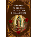 Oraciones Poderosas a la Virgen de Guadalupe: Encuentra Paz, Protección y Milagros