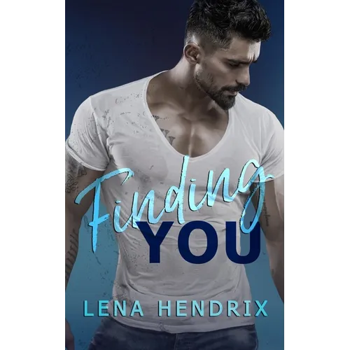 Finding You: A small-town brother's best friend romance