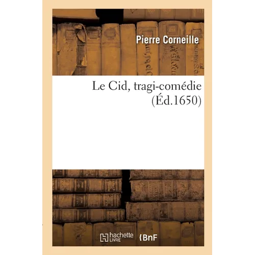 Le Cid, tragi-comédie