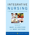 Integrative Nursing: A Whole Health Perspective