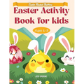 Easter Basket Essentials: Easter Activity Book For Kids Ages 4-8, fun activities like mazes, dot to dot, dot markers, how to draw, word search, and so