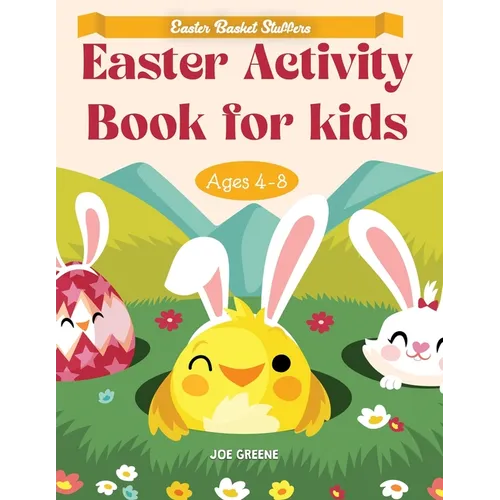 Easter Basket Essentials: Easter Activity Book For Kids Ages 4-8, fun activities like mazes, dot to dot, dot markers, how to draw, word search, and so