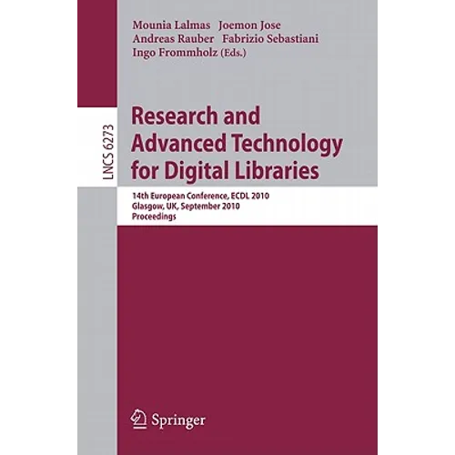 Research and Advanced Technology for Digital Libraries: 14th European Conference, Ecdl 2010, Glasgow, Uk, September 6-10, 2010, Proceedings