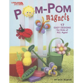 POM-POM Magnets: 17 Easy Designs for Kids of All Ages!