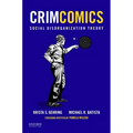 Crimcomics Issue 4: Social Disorganization Theory