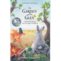 The Garden and the Glen: A Fable about Character and the Courage to Be Different
