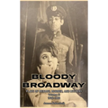 Bloody Broadway - Plays of Menace, Murder and Mystery - Volume II 1930-1960