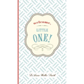 Welcome, Little One!: A Modern Minimalist Journal for Baby's First Year